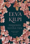 Perhonen ylittää tien : Kootut runot 1972-2000