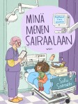 Minä menen sairaalaan