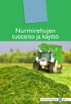 Nurmirehujen tuotanto ja käyttö