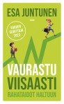 Vaurastu viisaasti : Rahataidot haltuun