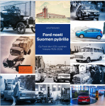 Ford nosti Suomen pyörille : Oy Ford Ab:n 100-vuotinen historia 1926-2026