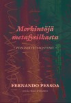 Merkintöjä metafyysikasta : Pessoa ja heteronyymit