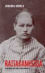 Raitahameessa : Naisvangin arki 1800-luvun Suomessa