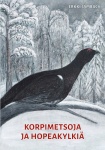 Korpimetsoja ja hopeakylkiä