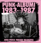 Punk-albumi 1983-1987 : Juha-Pekka Inkisen valokuvia