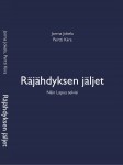 Räjähdyksen jäljet : näin Lapua selvisi
