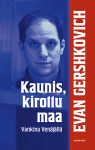 Kaunis, kirottu maa : vankina Venäjällä