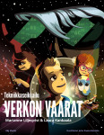 Tekniikkaseikkailu — Verkon vaarat