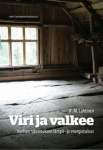 Viri ja valkee : vanhan rakennuksen lämpö- ja energiatalous